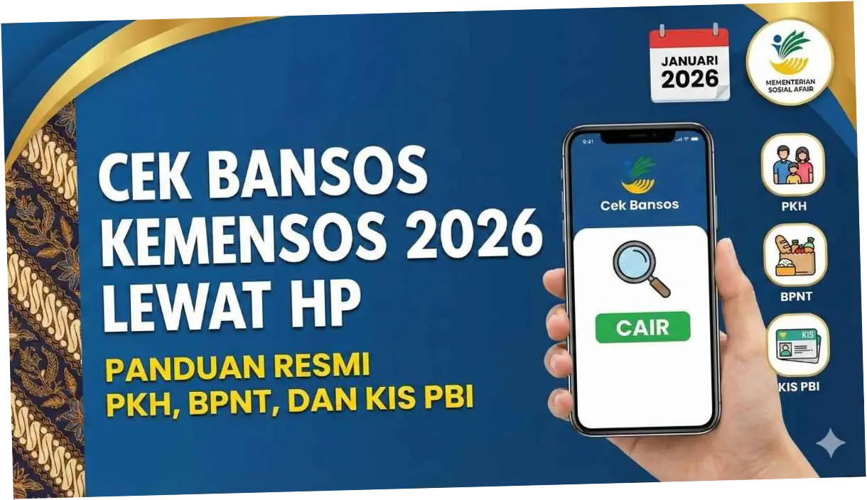 Cek Bansos Kemensos 2026: Panduan Lengkap dan Jadwal Pencairan