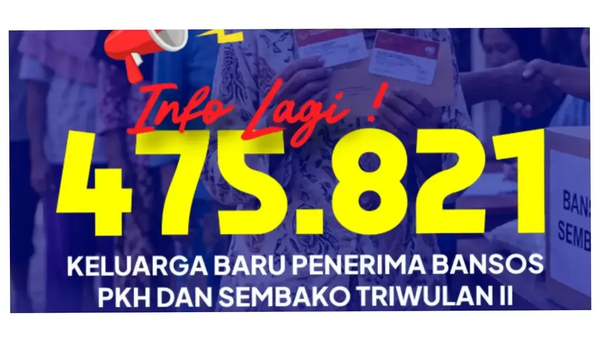Pemerintah Tetapkan 475.821 Penerima Baru Bansos PKH dan BPNT Mei 2026
